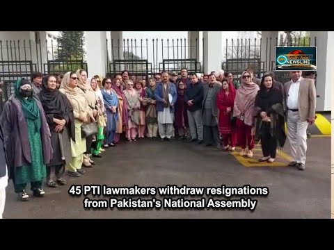 45 PTI lawmakers withdraw resignations from Pakistan's National Assembly