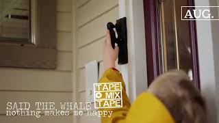 Said The Whale - Nothing Makes Me Happy