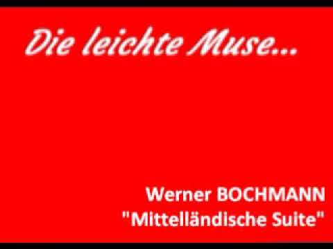 Werner Bochmann "Mitteländische Suite"