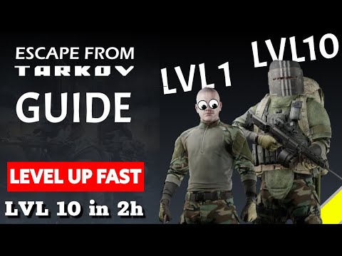 EFT - LVL 10 in 2 hours - Guide to Level Up Fast