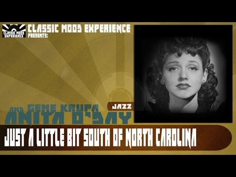 Anita O'Day & Gene Krupa - Just a Little Bit South of North Carolina (1941)
