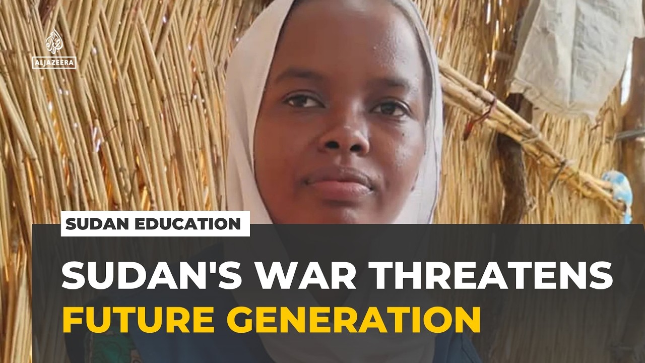 Sudan's education : UN says war threatening future of entire generation
