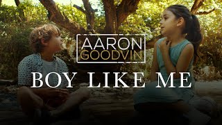 Aaron Goodvin Boy Like Me