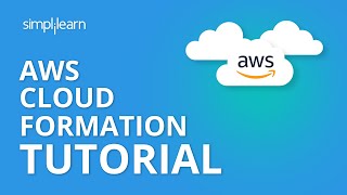 AWS CloudFormation Tutorial | AWS Tutorial For Beginners | Simplilearn