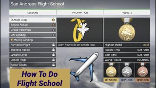 How To Do Flight School (GTA V San Andreas Flight School)