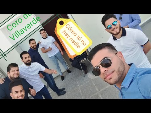 Coro de Villaverde - Como tú no hay nadie