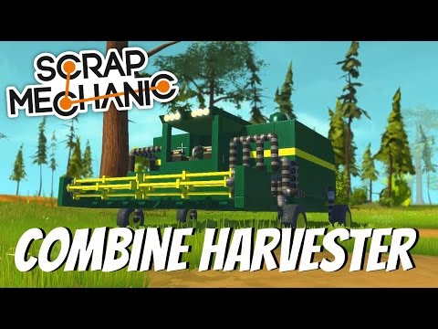 Scrap Mechanic Gameplay - EP 25 - Combine Harvester