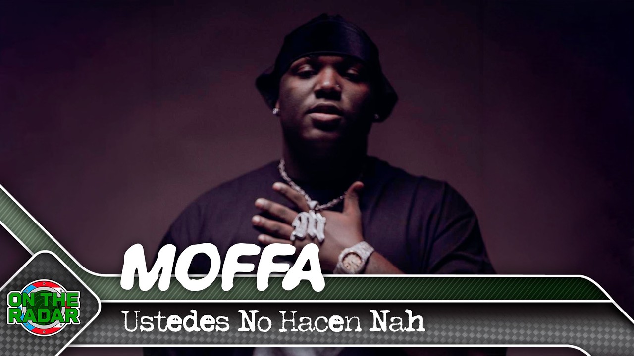 Moffa "Ustedes No Hacen Nah" | On The Radar Puerto Rico 🇵🇷