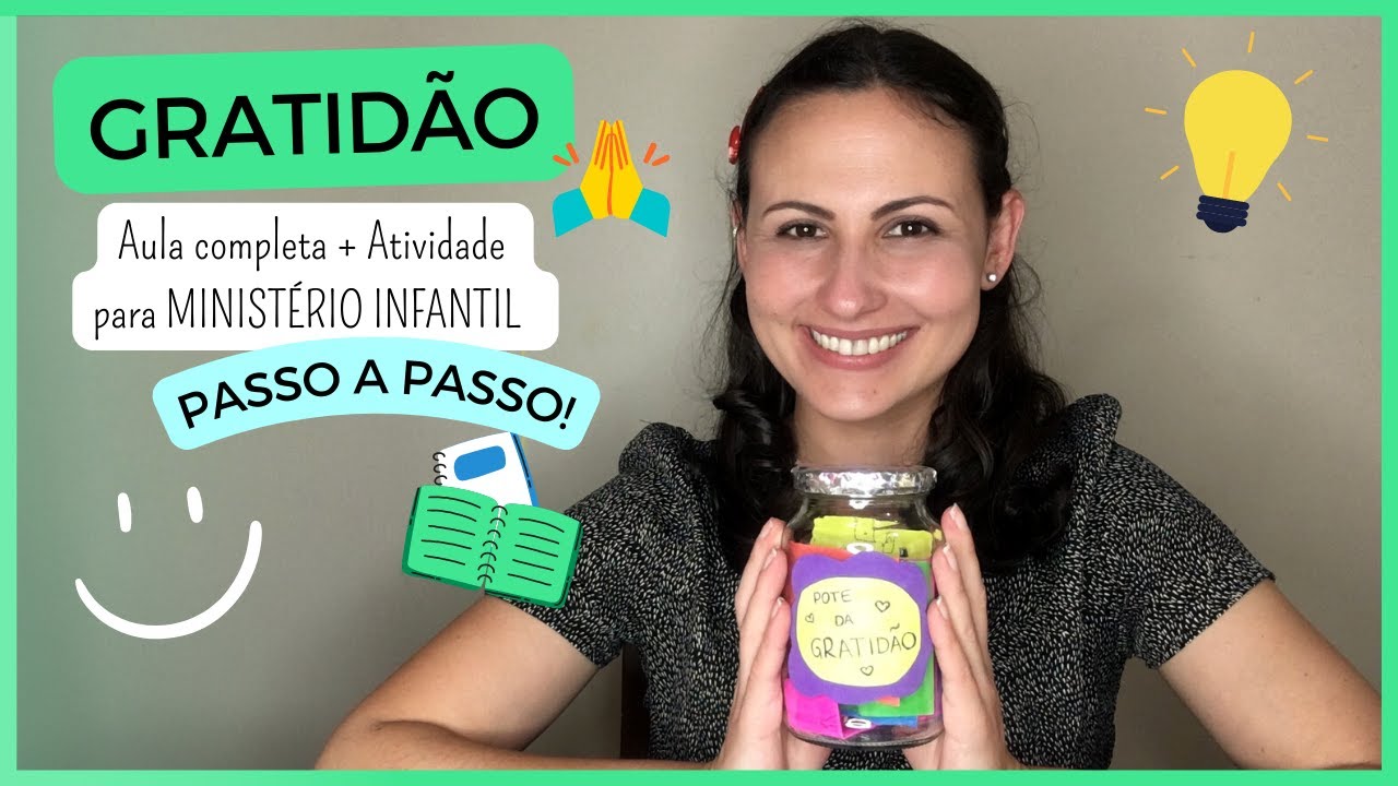 Aula completa + Atividade sobre GRATIDÃO para Ministério Infantil (PASSO A PASSO)
