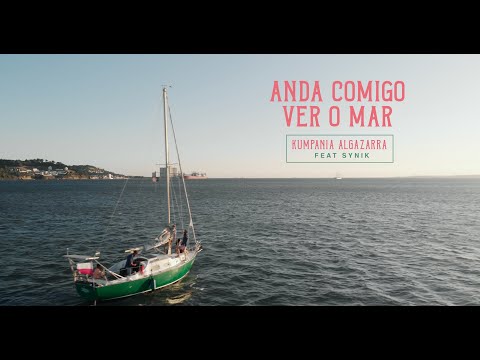 Kumpania Algazarra - ANDA COMIGO VER O MAR feat. Synik