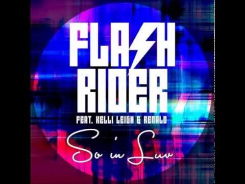 Flashrider ft. Kelli Leigh and Renald - So In Luv (TAITO Remix)