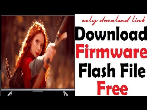 TCl P725N Android TV Firmware Flash File Free Download  - Stock ROM