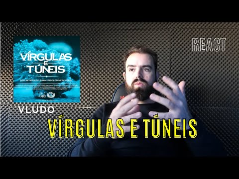 [REACT] VLUDO - VÍRGULAS E TÚNEIS