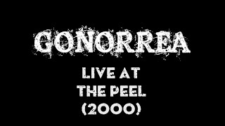 GONORREA -  Live at The Peel (2000)