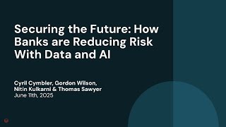 Securing the Future: How Banks are Reducing Risk With Data and AI