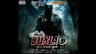 El Supremo - ANDO BURLAO ft. Varios Artistas (Prod. Frankz Beats)