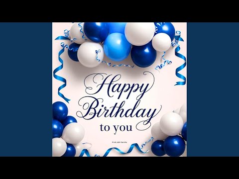 Happy Birthday To You (Birthday Special Song)
