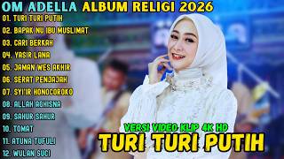 Download lagu ALBUM RELIGI ADELLA TERBARU 2026 ~ TURI PUTIH - BAPAK NU IBU MUSLIMAT - CARI BERKAH mp3