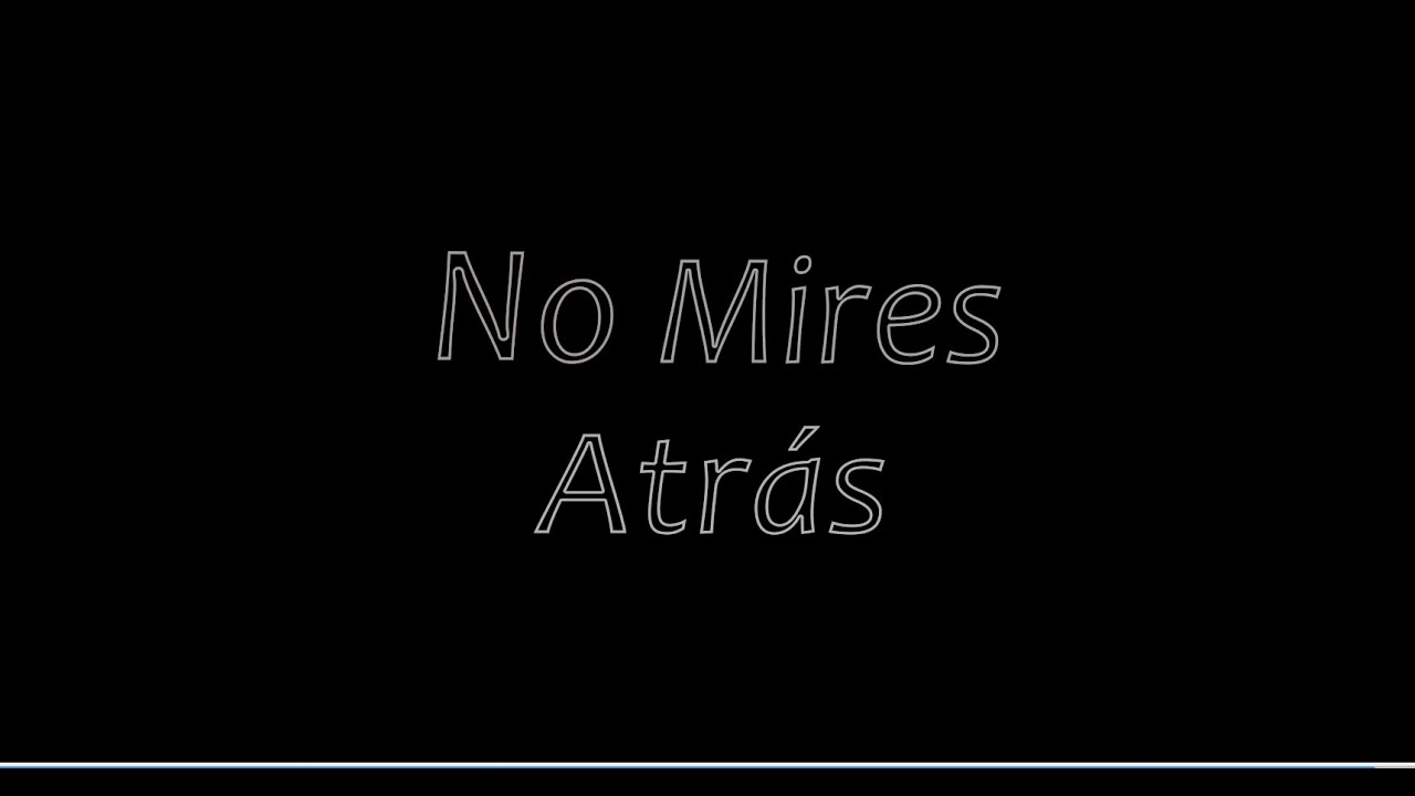 No Mires Atrás