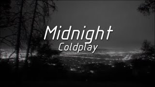 Coldplay - Midnight [Letra en Español - Inglés]