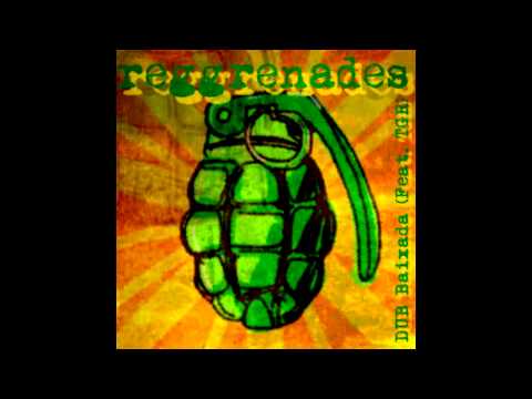 DUB Baixada - Reggrenades (Feat. TGR)