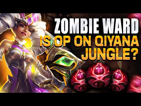 Zombie Ward is OP on QIYANA JUNGLE?