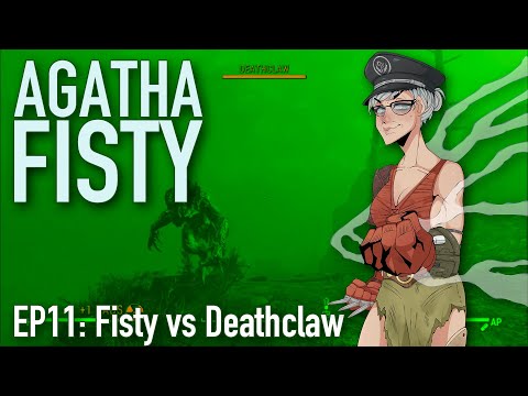 Fisty vs Deathclaw [Fallout 4 Let's Play] || Agatha Fisty 11