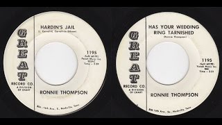 Ronnie Thompson - Great 1195 - Hardin's Jail -bw- Has Your Wedding Ring Tarnished