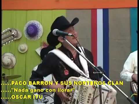 PACO BARRON NADA GANO CON LLORAR
