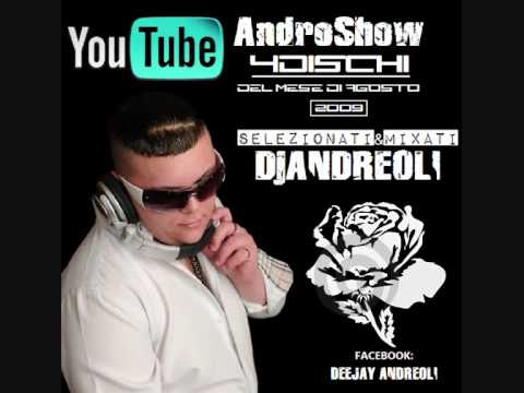 DjAndreoli AndroShow 4 Dischi Selezionati Del Mese Di Agosto 2009