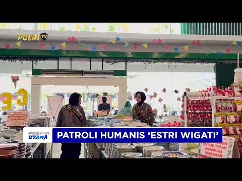 POLWAN POLRES KLATEN SAPA WARGA LEWAT PATROLI HUMANIS ''ESTRI WIGATI''