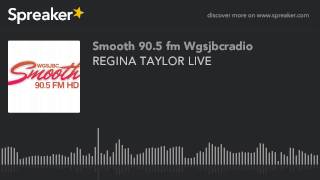 REGINA TAYLOR LIVE (part 5 of 10)