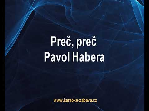 Preč, preč - Pavol Habera (Team) Karaoke tip