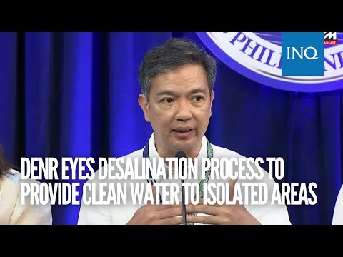 DENR eyes desalination process to provide clean water to isolated areas
