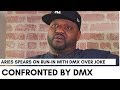 Aries Spears Details DMX And Crew Confronting Him For Impression: 