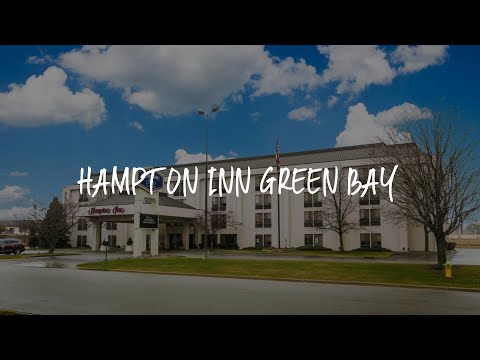 Hampton Inn Green Bay Review - Green Bay , United States of America