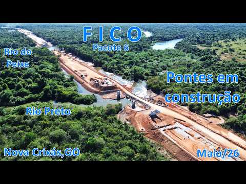 FICO CHEGANDO NO MT PCT 6 PONTES E OBRAS DE INFRAESTRUTURA EM ANDAMENTO NOVA - CRIXAS,ARUANÃ/GO