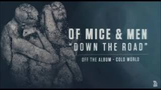 Of mice &amp; men Down the road lyrics