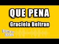Graciela Beltran - Que Pena (Versión Karaoke)