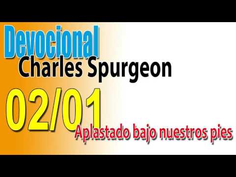 Devocional Charles Spurgeon 02/01 - Aplastado bajo nuestros pies