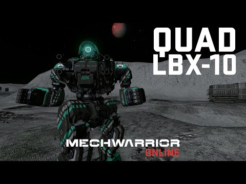 Quad LBX-10 Cyclops - Mechwarrior Online Build Review