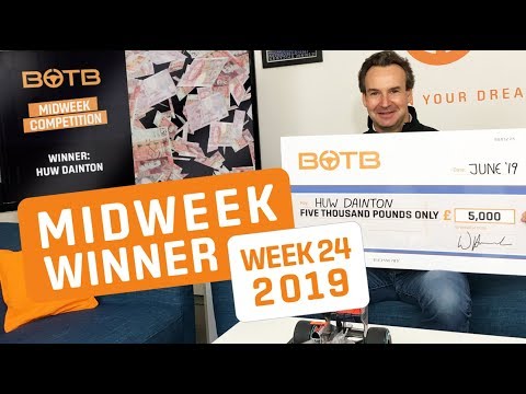 BOTB Midweek Competition Winner! Huw Dainton - £5,000 Cash - Week 24 2019