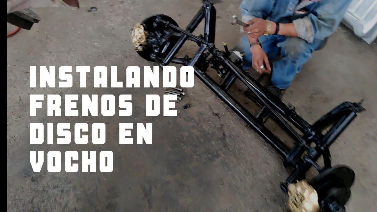 Restaurando vocho, instalando frenos de disco