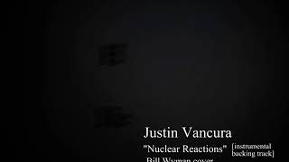 Justin Vancura - Nuclear Reactions // Bill Wyman cover // acoustic // instrumental