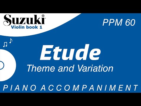 Suzuki Violin Book 1 | Etude | Theme and Variation | Piano Accompaniment | PPM = 60