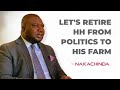 We must retire HH from politics back to looking after Animals ~ NAKACHINDA