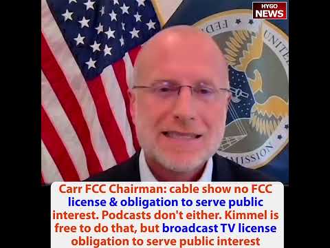 FCC Chairman: broadcast TV license obligation not cable/Podcasts; Swalwell: Jimmy Kimmel has right