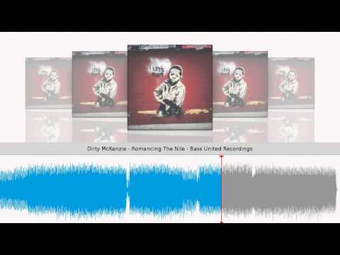 Dirty McKenzie - Romancing The Nile - Bass United Recordings