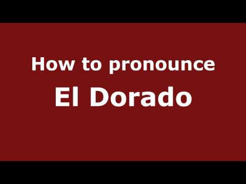 How to pronounce El Dorado