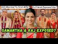 SAMANTHA RUTH PRABHU EXPOSED BY HER BEST FRIEND RAJ NIDIMORU BETRAYED HIS FIRST WIFE